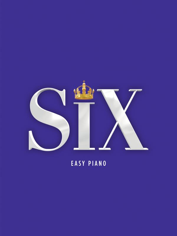 Six All the songs from the Hit Musical Easy Piano Piano Traders