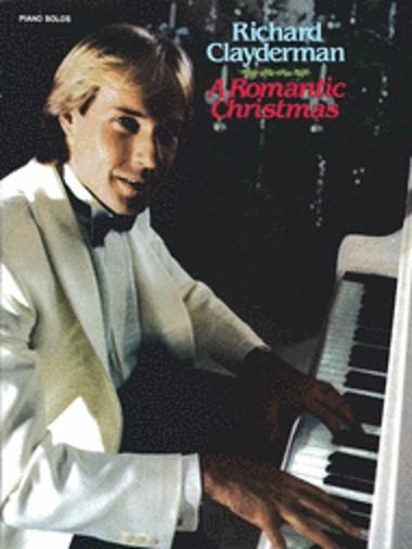 Richard Clayderman A Romantic Christmas Piano Solos Piano Traders
