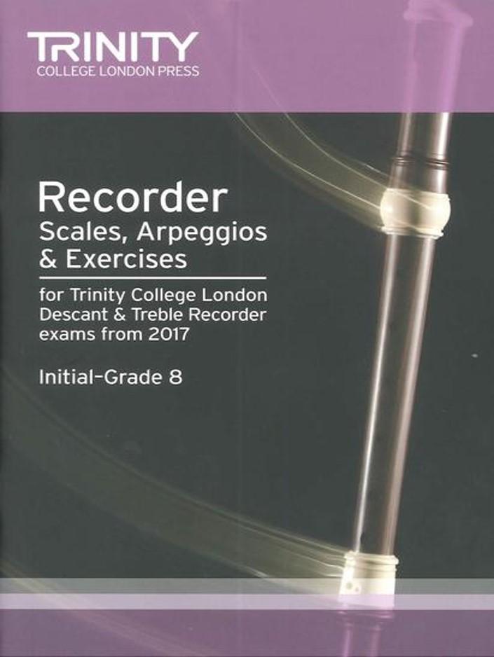 Trinity Recorder Scales, Arpeggios & Exercises Initial-G8/17 Piano Traders