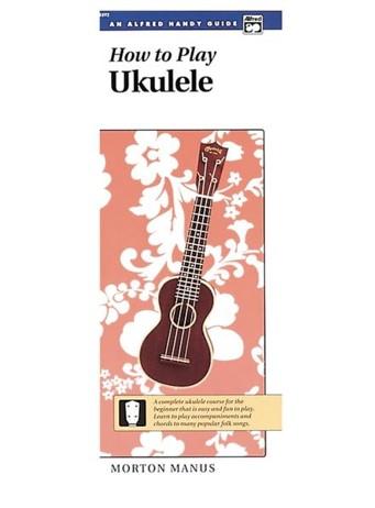 How to Play Ukulele (Alfred Handy Guide) Piano Traders