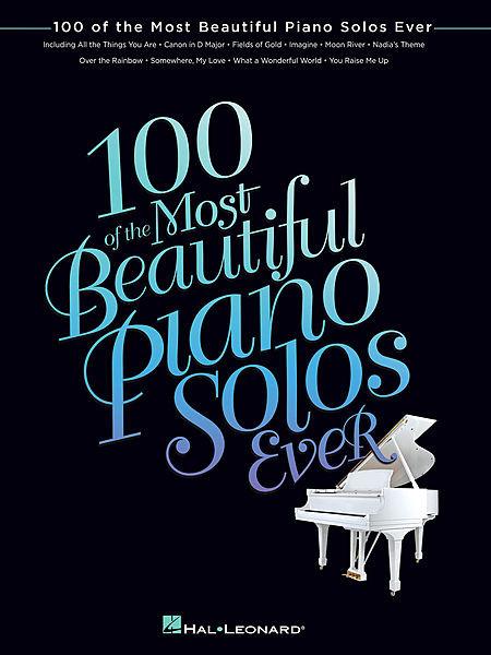 100 of the Most Beautiful Piano Solos Ever Piano Traders