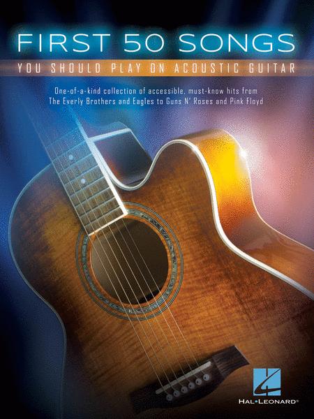 First 50 Songs You Should Play on Acoustic Guitar Piano Traders
