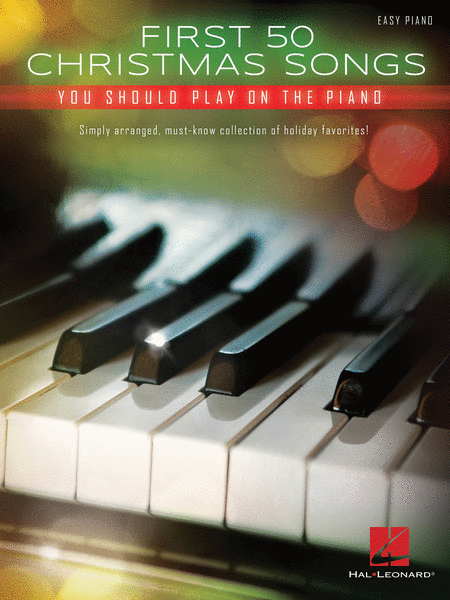 First 50 Christmas Songs You Should Play on the Piano Piano Traders