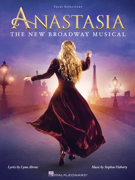 Anastasia – The New Broadway Musical Vocal Selections Piano Traders
