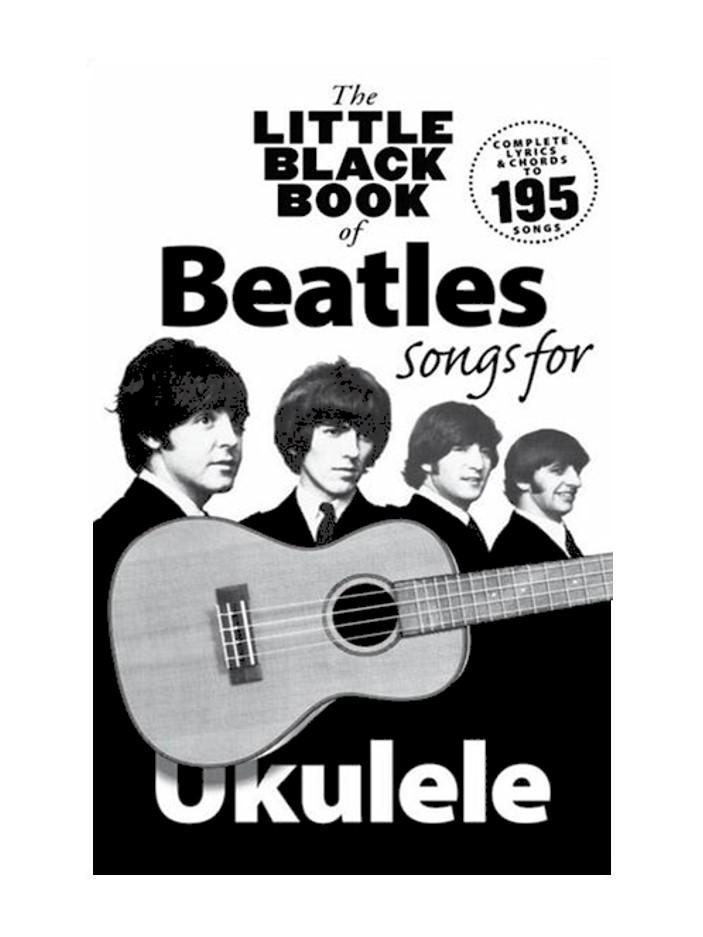 The Little Black Book of Beatles Songs for Ukulele Piano Traders