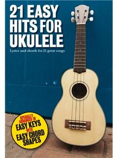 21 Easy Hits for Ukulele Piano Traders