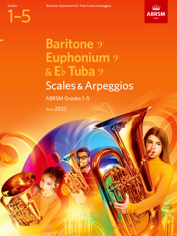 ABRSM Scales & Arpeggios Baritone, Euph. & Eb Tuba 2023 G1-5 Piano Traders