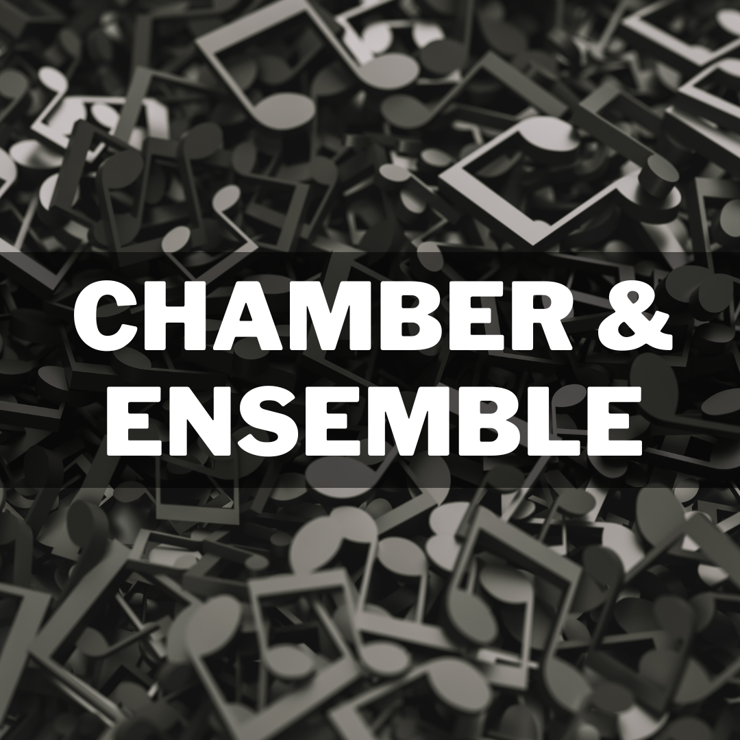 Chamber & Ensemble
