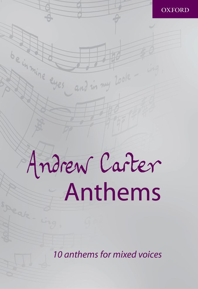 Andrew Carter Anthems for Mixed Voices | Piano Traders