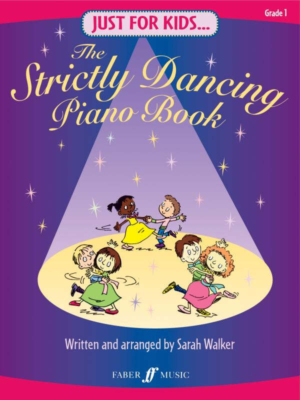 Just for Kids… The Strictly Dancing Piano Book, G1 Piano Traders