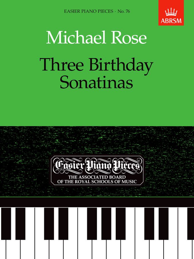 Rose Three Birthday Sonatinas (ABRSM) Piano Traders