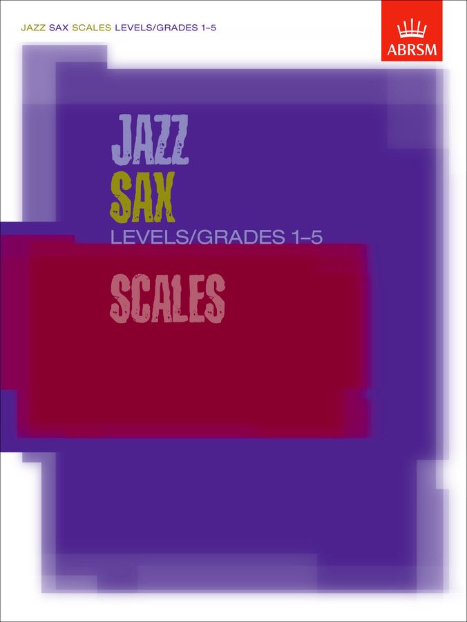 ABRSM Jazz Sax Scales G1-5 Piano Traders