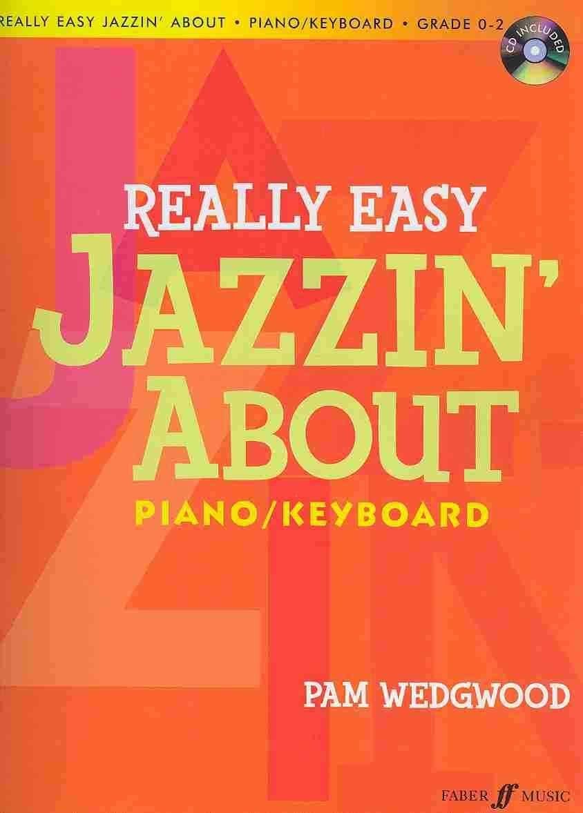 Really Easy Jazzin’ About Piano/Keyboard Grades 0-2 Piano Traders
