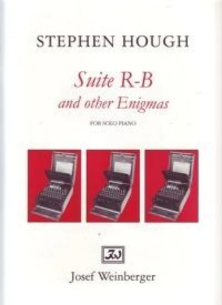 Suite R-B and other Enigmas – S. Hough Piano Traders