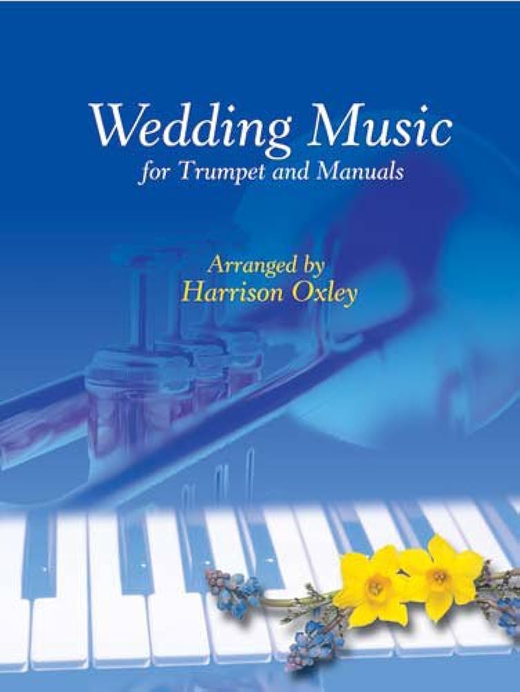 Wedding Music for Trumpet and Manuals Piano Traders