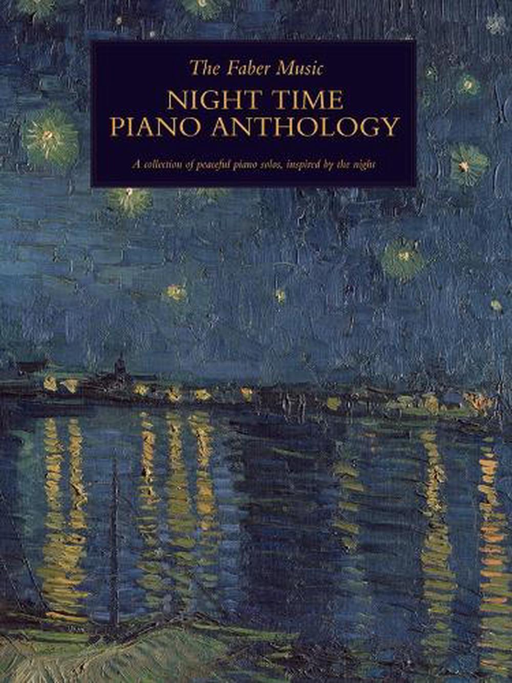 The Faber Music Night Time Piano Anthology Piano Traders