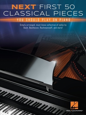 Next First 50 Classical Pieces You Should Play on the Piano Piano Traders